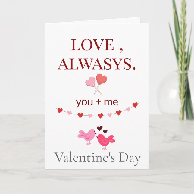 Love Always Happy Valentine’s Day Card (Front)