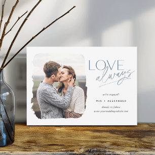 Love Always Photo Engagement Announcement