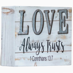 Love Always Trusts Rustic Metal 3 Ring Binder