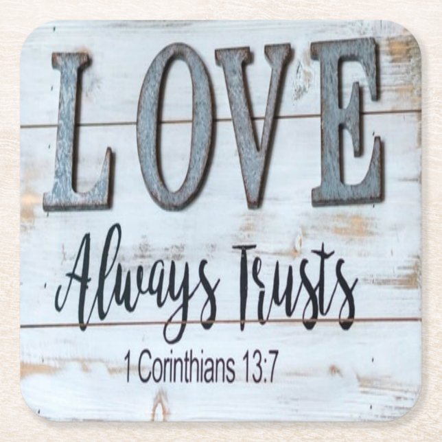 Love Always Trusts Rustic Metal Square Paper Coaster (Front)