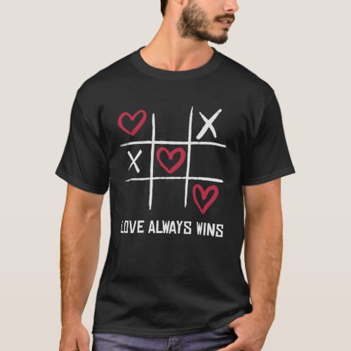 Love Always Win Cool Tic Tac Toe Game Style Hearts T_Shirt