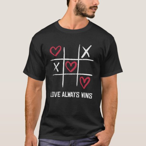 Love Always Win Cool Tic Tac Toe Game Style Hearts T_Shirt