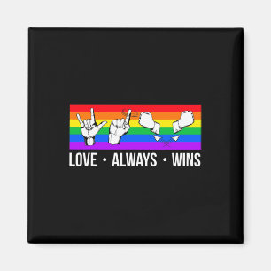 Love Always Wins ASL Deaf Awareness Gay Pride LGB Magnet