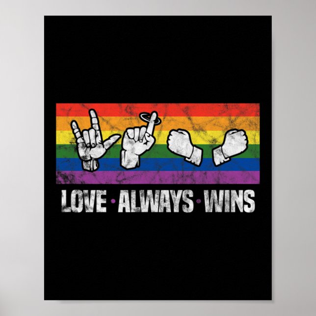 Love Always Wins ASL Deaf Awareness LGBT Gay Pride Poster (Front)