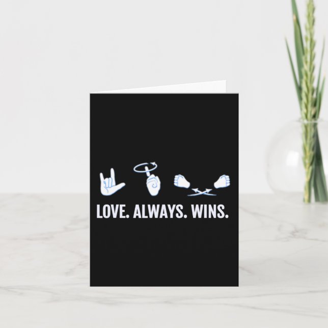 Love Always Wins ASL Deaf Awareness Sign Language  Card (Front)