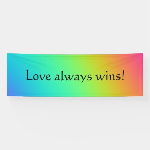 Love Always Wins Bright Rainbow Gradient Wedding Banner