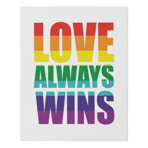 Love Always Wins Faux Canvas Print