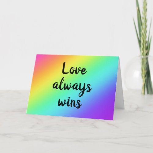 Love Always Wins Folded Greeting Card