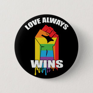 Love Always Wins Gay LGBT Button