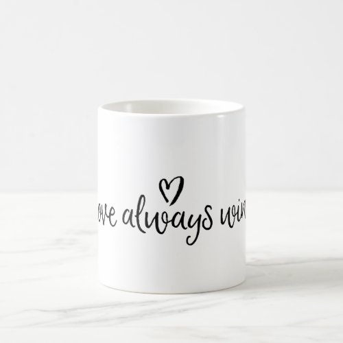 Love always Wins Heart Coffee Mug