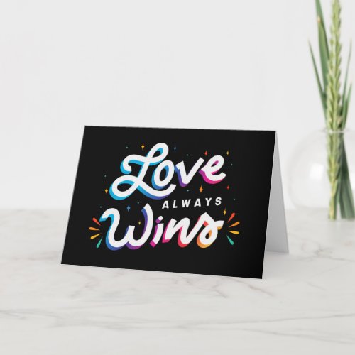 Love Always Wins LGBTQIA Greeting Card