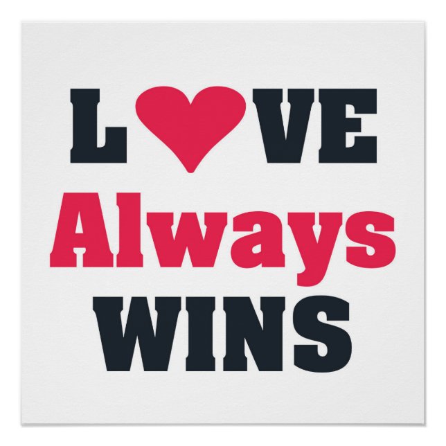 Love Always Wins Poster (Front)