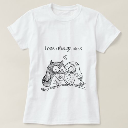 Love always wins shirt Owls 