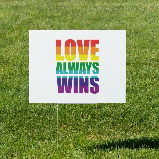 Love Always Wins Sign (Insitu)