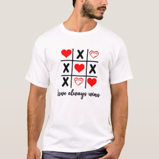Love Always, Wins Tris Tic-Tac-Toe Valentines Day T-Shirt
