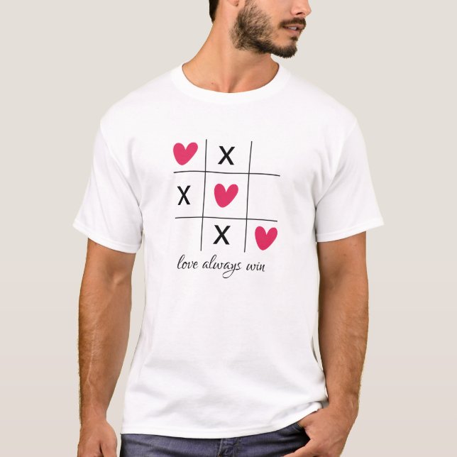 Love always wins Valentines Tic tac toe T-Shirt (Front)