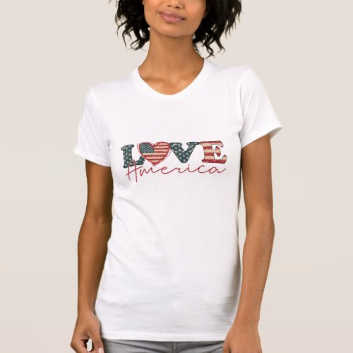 LOVE America Independence Day T_Shirt