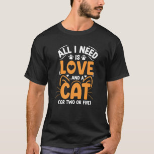 Love And A Cat  Cute Cat  Kitty Cats Mom Dad T-Shirt