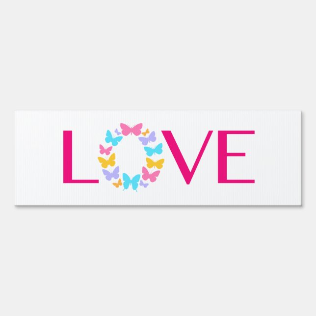 Love and Butterflies Sign (Front)
