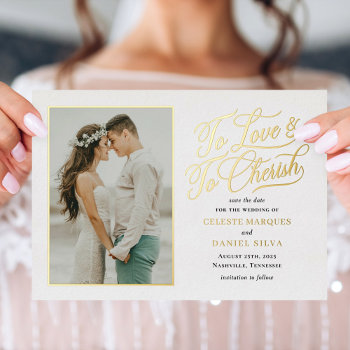 Love And Cherish Foil Wedding Save The Date Card by berryberrysweet at Zazzle