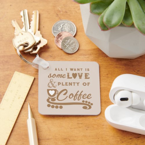Love and coffee add initials brown keychain