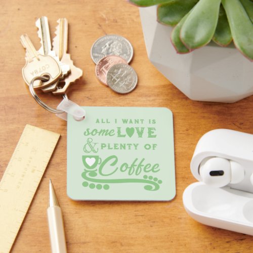 Love and coffee add initials green keychain