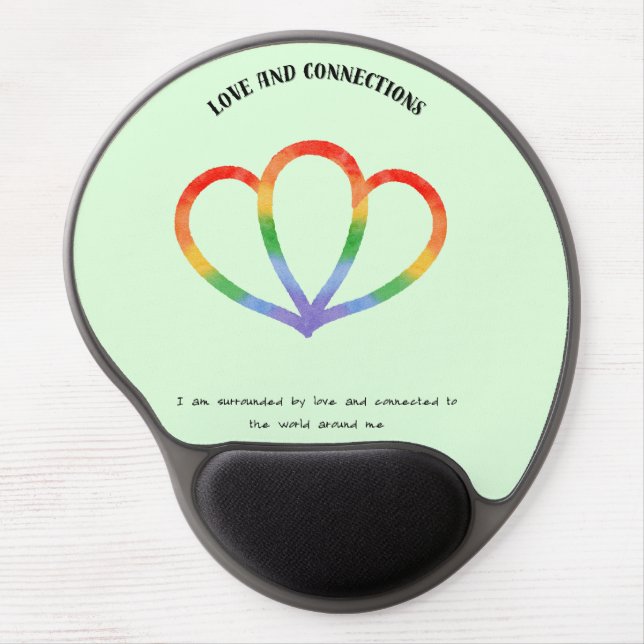 Love and Connection Positive Affirmation  Gel Mouse Pad (Front)