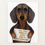 Love and Dachshund Planner<br><div class="desc">Love and Dachshund by FabFunky. Features a cute dachshund holding a "All You Need is Love and a Dachshun" sign. | 191436D</div>