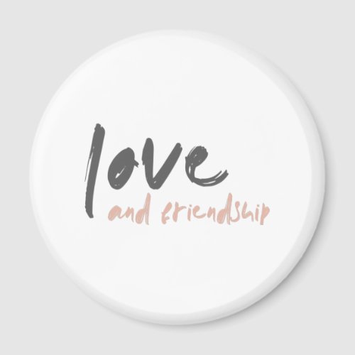 Love and Friendship  Modern Forever Friend Bestie Magnet