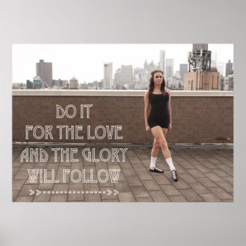 Love And Glory Ceili Moore Irish Dance Poster by readytofeis at Zazzle