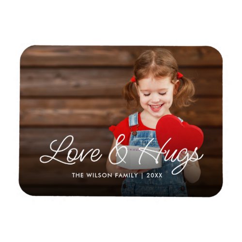 Love and Hugs Valentines Day Photo Overlay Magnet