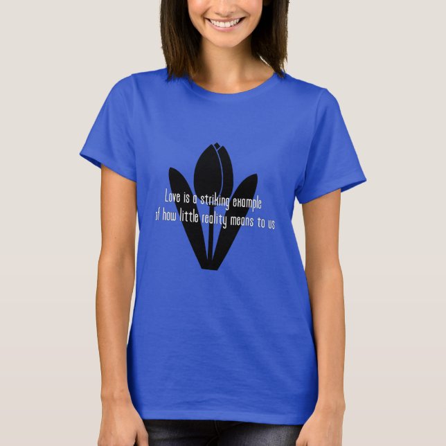 Love and Inspiration Shirt - Marcel Proust (Front)