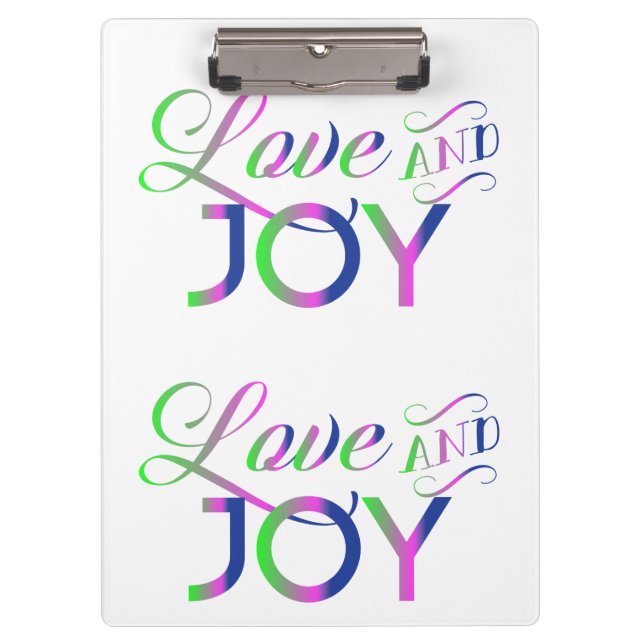 Love And Joy Colorful Clipboard (Front)