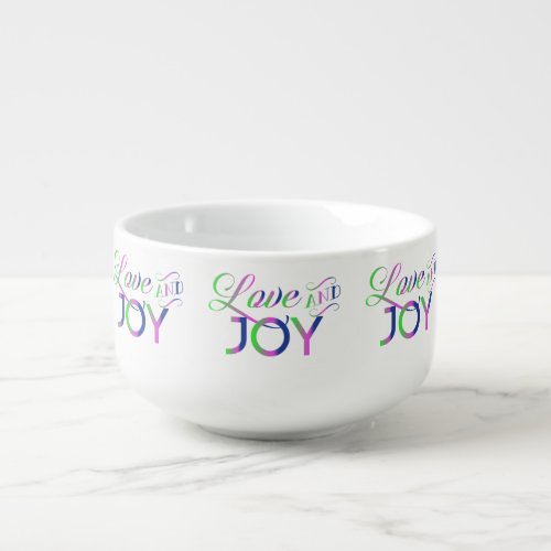 Love And Joy Colorful Soup Mug