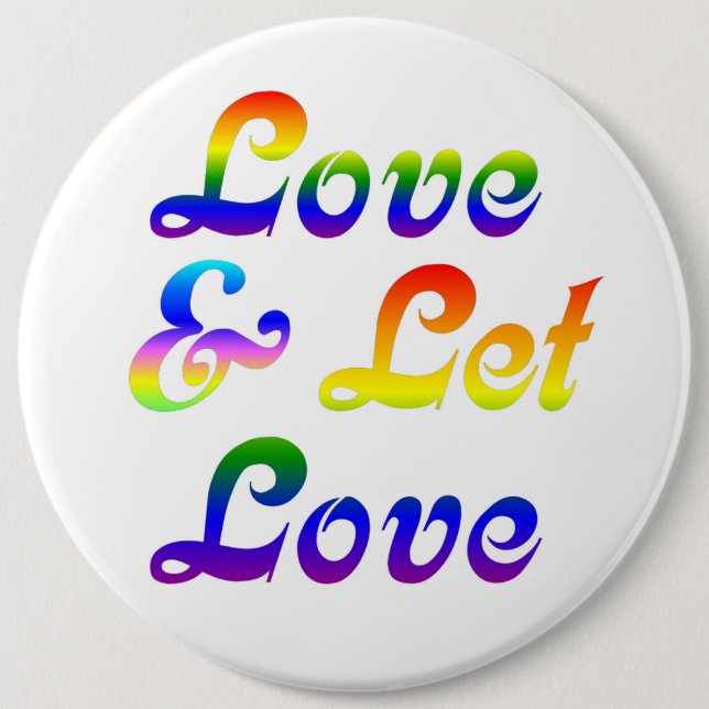 LOVE AND LET LOVE PINBACK BUTTON (Front)