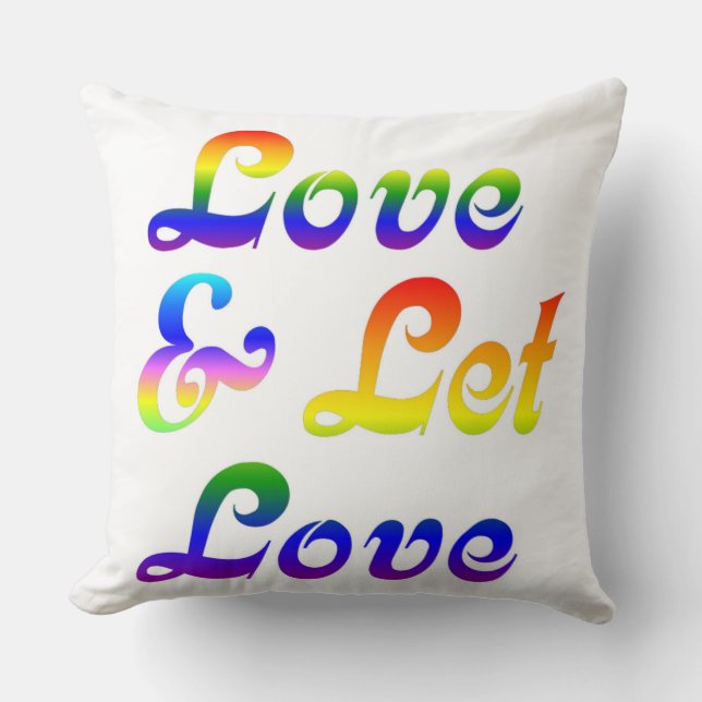 LOVE AND LET LOVE THROW PILLOW (Front)