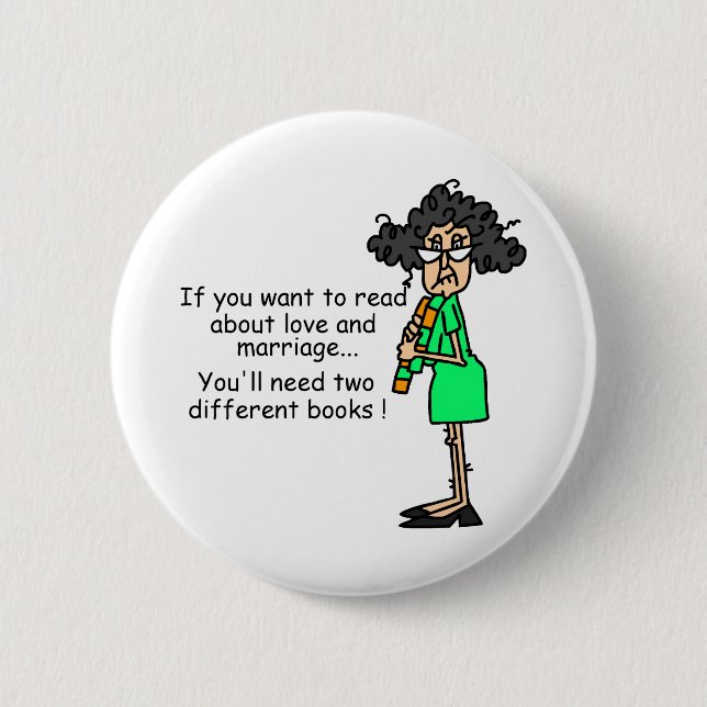 Love and Marriage Humor Button (Front)