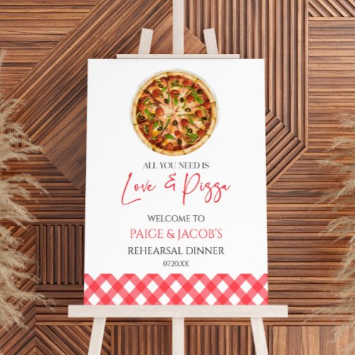 Love and Pizza Rehearsal Dinner Welcome Sign