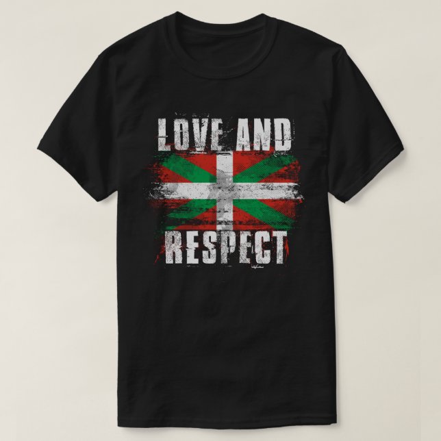 Love and Respect Basque Flag   Basque Country T-Shirt (Design Front)