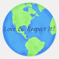 Love and Respect Earth Globe Blue Green Classic Round Sticker