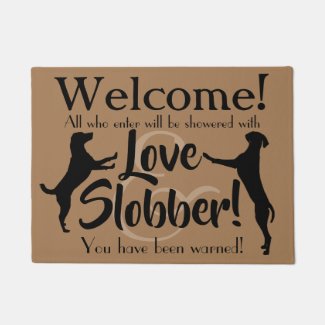Love and Slobber Funny Dog Lover Wecome Mat