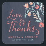 Love and Thanks Bluish Chalkboard Floral Wedding Square Sticker<br><div class="desc">This lovely square sticker features beautiful floral against a bluish chalkboard background, with the word "Love & Thanks" in modern script font. Use it to seal your wedding envelopes or for decoration. Check out the wedding invitation and other matching wedding items in my collection here -> http://www.zazzle.com/collections/bluish_chalkboard_floral_bridal_and_wedding-119872540777216768?rf=238364477188679314 Personalize it with...</div>
