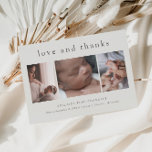 Love and Thanks Minimal 3 Photo Collage New Baby Thank You Card<br><div class="desc">Love and Thanks Minimal 3 Photo Collage New Baby Thank You Card with simple type and 3 pictures of newborn on the front. The back has a personal message from the family. Click the edit button to customize this design with your photos and details.</div>