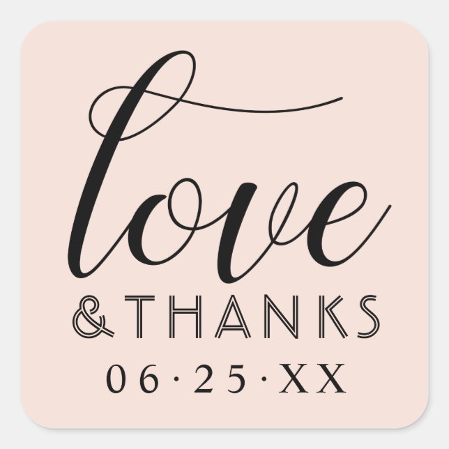 Love and Thanks Modern Blush Pink Wedding Square Sticker (Front)