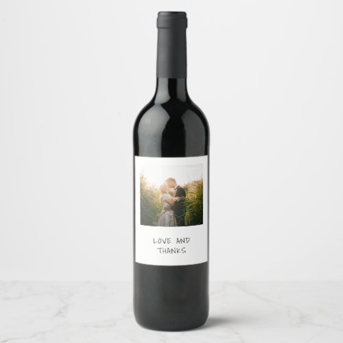 Love and Thanks Photo Casual Handwriting Wedding Wine Label