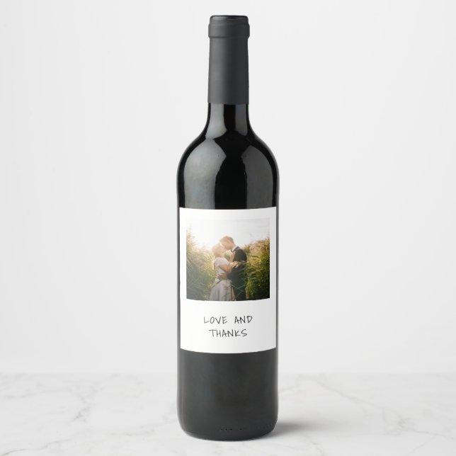 Love and Thanks Photo Casual Handwriting Wedding Wine Label (Front)