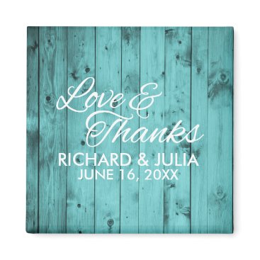 Love and Thanks Teal Wood Wedding Favor Thank You Magnet Love and Thanks Teal Wood Wedding Favor Thank You Magnet