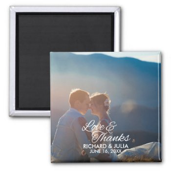 Love And Thanks | Wedding Photo Thank You Favor Magnet by angela65 at Zazzle