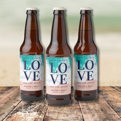 Love and the Beach Coastal Wedding  Beer Bottle Label