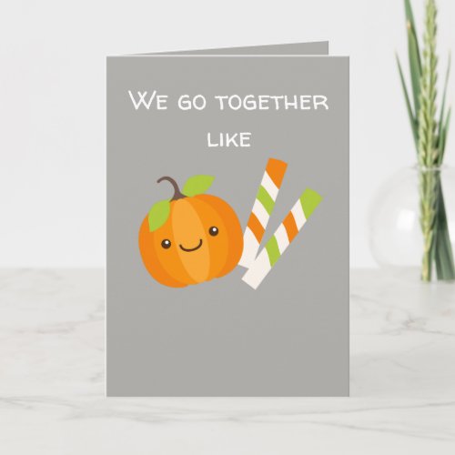 Love Anniversary We go Together Pumpkin Spice Holiday Card